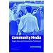 Community Media: People, Places, and Communication Technologies