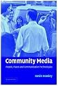 Community Media: People, Places, and Communication Technologies