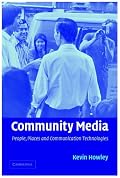 Community Media: People, Places, and Communication Technologies