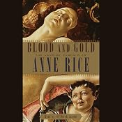Blood and Gold | Anne Rice