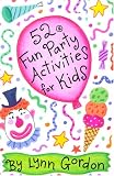 Books : 52 Fun Party Activities for Kids (52 Decks)