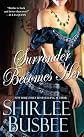 Surrender Becomes Her
