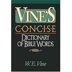 Vine's Concise Dictionary Of Bible Words Nelson's Concise Series