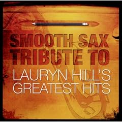 Smooth Sax Tribute to Lauryn Hill's Greatest Hits
