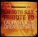 Lauryn Hill-Smooth Sax Tribute to Lauryn Hill
