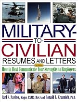 Military-to-Civilian Resumes and Letters, 3rd Edition: How to Best Communicate Your Strengths to Employers (Military Resumes and Cover Letters)
