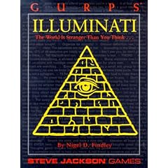 Illuminati: The World is Stranger Than You Think (GURPS: Generic Universal Role Playing System)