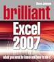 Brilliant Microsoft Excel 2007. Steve Johnson