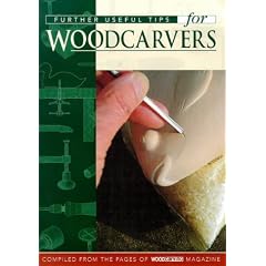 Further Useful Tips for Woodcarvers