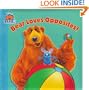 Bear Loves Opposites (Bear in the Big Blue House (Board Books Simon & Shuster))