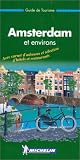 Michelin Green Guide Amsterdam: Ville Maritime D'Hier Et D'Aujourdhui (Michelin Green Guides (Foreign Language)) (French Edition)