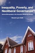 Inequality, Poverty, and Neoliberal Governance: Activist Ethnography in the Homeless Sheltering Industry