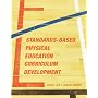 Standards-Based Physical Education Curriculum Development