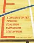 Standards-Based Physical Education Curriculum Development