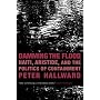 Damming the Flood: Haiti, Aristide, and the Politics of Containment