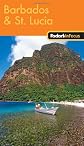Fodor's In Focus Barbados & St. Lucia, 1st Edition (In Focus)