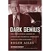 Dark Genius: The Influential Career of Legendary Political Operative and Fox News Founder Roger Ailes