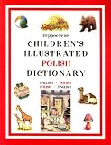 Hippocrene Children's Illustrated Polish Dictionary: English-Polish/Polish-English
