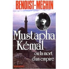 Mustapha K�mal, ou, La mort d'un empire