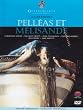 Debussy - Pell�as et M�lisande - Glyndebourne Festival Opera