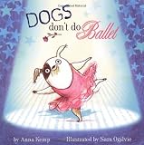 Dogs Dont Do Ballet