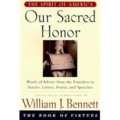 Our Sacred Honor: Words of Advice from the Founders in Stories, Letters, Poems, and Speeches