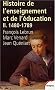 Histoire de l'enseignement et de l'�ducation (1480-1789), tome 2