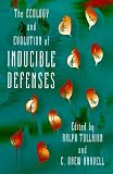 The Ecology and Evolution of Inducible Defenses