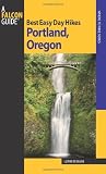 Best Easy Day Hikes Portland, Oregon, 2nd (Best Easy Day Hikes Series)