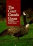 The Giant Canada Goose, Revised Edition