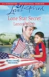 Lone Star Secret (Homecoming Heroes, Book 2) (Love Inspired #456)