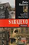 Sarajevo: A War Journal Sarajevo: A War Journal