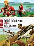 British Infantryman vs Zulu Warrior: Anglo-Zulu War 1879 (Combat)