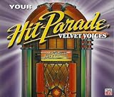 Your Hit Parade - Velvet Voices - 3 CD Set!