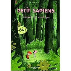 Petit Sapiens, Tome 2 : Derri�re la montagne (pr�histoire, Homosapiens)
