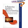 An Engineering Approach to Computer Networking: ATM Networks, the Internet, and the...
