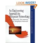 An Engineering Approach to Computer Networking: ATM Networks, the Internet, and the... by Srinivasan Keshav