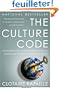 The Culture Code: An Ingenious Way to Understand Why People Around the World Live and Buy as They Do