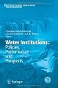Water Institutions: Policies, Performance and Prospects (Water Resources Development and Management)