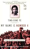 My Name Is Number 4: A True Story from the Cultural Revolution