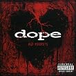Dope: No Regrets [PA] *