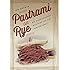Pastrami on Rye: An Overstuffed History of the Jewish Deli