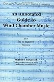Books : An Annotated Guide to Wind Chamber Music: For Six to Eighteen Players (Donald Hunsberger Wind Library)
