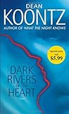 Dark Rivers of the Heart: A Novel