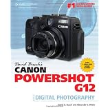 David Busch's Canon Powershot G12 Guide to Digital Photography ~ Alexander S. White