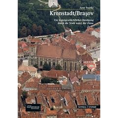 Kronstadt/Brasov: Ein kunstgeschichtlicher Rundgang durch die Stadt unter der Zinne