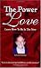 The Power Of Love: Learn How To Be In The Now by Lester Levenson