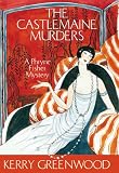 The Castlemaine Murders: Miss Fisher`s Murder Mystery 13