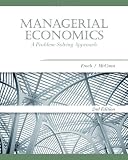Managerial Economics: A Problem-Solving Approach (Mba Series)