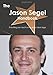 The Jason Segel Handbook - Everything you need to know about Jason Segel
